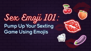A banner ad that says pump up your sexting with emojis. It shows lips, a peach, and eggplant as possible emojis.